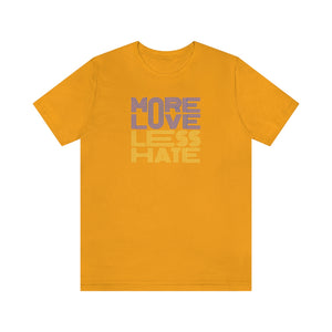 More Love Less Hate Support Ukraine Tee