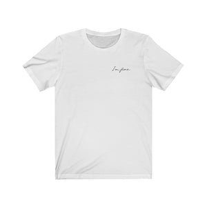 I'm Fine Relaxed Fit Tee