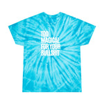 Too Magical for Your BS Tie-Dye Feather Tee
