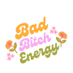 Bad B*tch Energy Tee Shirt